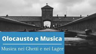 Olocausto e Musica  Musica nei Ghetti e nei Lager [upl. by Ddot]