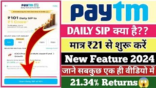 PAYTM Daily Mutual Fund SIP Kya Hai₹21 Daily SIP Investment Plan  Daily Mutual Fund SIP Kaise Kare [upl. by Netsoj875]