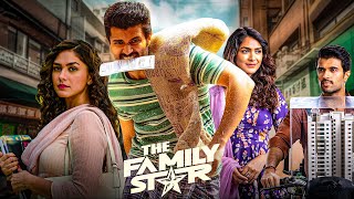 The Family Star Full Movie In Hindi  Vijay Devarakonda amp Mrunal Thakur 1080p Review amp Facts [upl. by Campy]