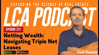 Netting Wealth Navigating Triple Net Leases • Joel Owens  EP 231 [upl. by Gar]