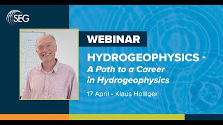 Hydrogeophysics Webinars  A Path to a Career in Hydrogeophysics  Klaus Holliger [upl. by Agnola911]