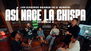 Elegidos por su Chispa – T2 – E4 Los Elegidos graban en el bunker Así nace la chispa​ [upl. by Annahahs]