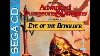 Eye of the Beholder  SEGA CD  187  SEGA Crusade Vol 1  Part 1  sega longplay [upl. by Asiulana238]