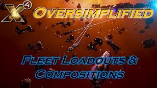 X4 Oversimplified Fleet Loadouts amp Compositions [upl. by Ardys531]