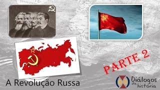 Revolução Russa Parte 2 [upl. by Pedro]