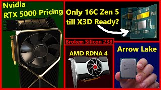 Nvidia RTX 5000 Pricing Ryzen Zen 5 X3D Strategy AMD RDNA 4 Intel Arrow Lake  Broken Silicon 238 [upl. by Airrat]