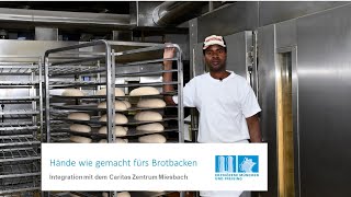 Hände wie gemacht fürs Brotbacken Arbeitsmarktintegration mit dem Caritas Zentrum Miesbach [upl. by Cran739]