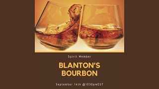 Virtual Blantons Bourbon Tasting  Spirit Scrutiny [upl. by Eiramoj]