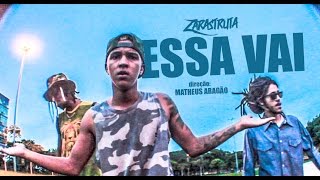 ZarastrutA  Essa Vai Videoclipe oficial [upl. by Novled475]