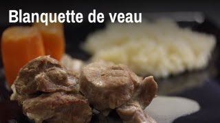 Recette de la blanquette de veau [upl. by Cindee]