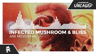 Infected Mushroom amp Bliss  Ani Mevushal Monstercat Release [upl. by Lamberto]