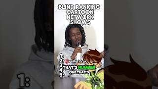 Blind Ranking Cartoon Network Shows [upl. by Joselyn550]