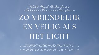 Zo vriendelijk en veilig als het licht  T Huub Oosterhuis  M Bernard Huijbers  Piano amp Solozang [upl. by Annah]