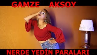 Gamze Aksoy  Nerde Yedin Paraları █▬█ █ ▀█▀ ♫2021♫ █▬█ █ ▀█▀ Roman Havası [upl. by Elfstan]