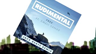 Rudimental  Free ft Emeli Sandé Jack Beats Remix Official Audio [upl. by Poucher]