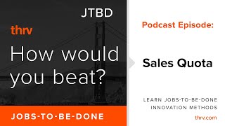 How Would You Beat Your Sales Quota in a Downturn Using JobstobeDone JTBD [upl. by Dnalro]