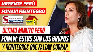 FONAVI  ESTOS SON LOS GRUPOS Y REINTEGROS QUE FALTAN COBRAR PREPARA LISTAS PARA ACABAR EL AÑO [upl. by Annitsirhc167]