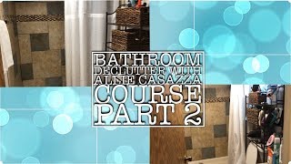 BATHROOM DECLUTTER PART 2  ALLIE CASAZZA COURSE SERIES [upl. by Llerrit]