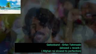 Gelooband  Erfan Tahmasbi slowed  reverb  erfantahmasbi [upl. by Aicinod]