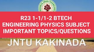 JNTUK R23 1112 BTECH ENGINEERING PHYSICS SUBJECT IMPORTANT QUESTIONSjntuk [upl. by Lletnom]