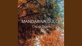 Mandarina Dulce [upl. by Raual712]