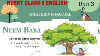 New NCERT class 6 English book Poorvi unit 3 Nurturing Nature Neem Baba [upl. by Annaj]