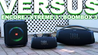 JBL Boombox 3 Vs JBL Xtreme 3 Vs JBL Partybox Encore [upl. by Nosemyaj]