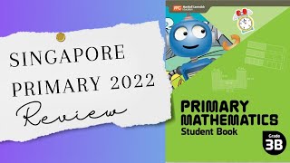 Singapore Primary 2022 Flipthrough and Review  Math  Secular Homeschool Curriculum [upl. by Uriel]