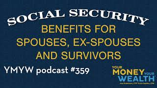 Social Security Benefits for Spouses ExSpouses amp Survivors  359 socialsecurity [upl. by Kusin]