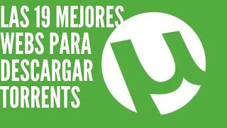 Las 19 mejores webs para descargar torrents de películas y series 2023 torrents [upl. by Ettezel]