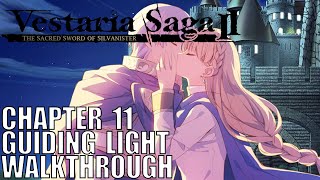 Vestaria Saga 2 Ch11  Guiding Light Walkthrough Sacred Sword of Silvanister [upl. by Hasin]