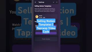 Selling Notion Templates  Tapswap Video Code [upl. by Zitah303]