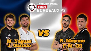 Betclic Bordeaux Premier Padel P2 Yaguas  Garrido Vs Moyano  Manuel Gil Highlights [upl. by Uel600]