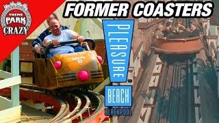 Former Coasters Blackpool Pleasure Beach [upl. by Rosita]