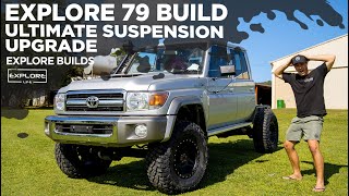 IS THIS THE ULTIMATE 79 SERIES SUSPENSION UPGRADE   EXPLORE BUILDS  79 SERIES PART 3 [upl. by Nahgaem881]