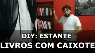 DIY Estante de Livros com Caixote [upl. by Griswold484]