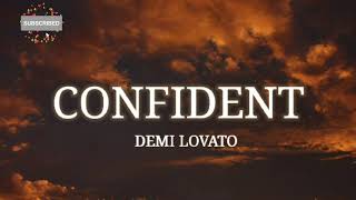 Demi Lovato  Confident Lyrics [upl. by Konopka]