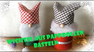 Wichtel aus Papprollen basteln [upl. by Alanson366]