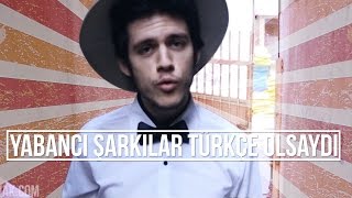 Yabancı Şarkılar Türkçe Olsaydı  5 Klipli [upl. by Schiro]