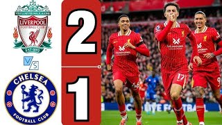 Liverpool v Chelsea 21 Match Highlights [upl. by Drarej402]