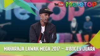 Maharaja Lawak Mega 2017  Bocey Juara  MeleTOP Episod 236 952017 [upl. by Notnil]