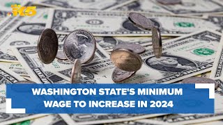 Washington states minimum wage will increase in 2024 [upl. by Robbins]