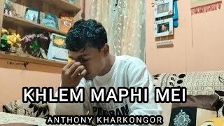 Anthony Kharkongor  Khlem Maphi Mei new khasi rap song [upl. by Eitsirc]