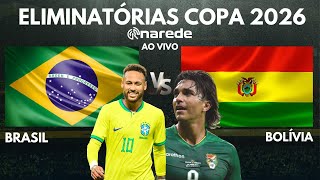 BRASIL X BOLÍVIA AO VIVO  ELIMINATÓRIAS COPA 2026 AO VIVO [upl. by Tildy664]