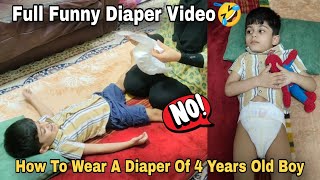 How To Wear A Diapers Of 4 Years Old  Funny Diaper Video 🤣  Diaper Boy Video [upl. by Schlicher460]