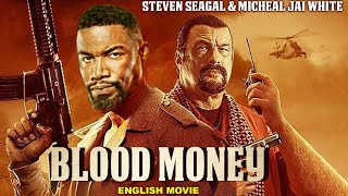 Steven Seagal amp Michael Jai White In BLOOD MONEY  Superhit Full Action Thriller Movie In English HD [upl. by Adnimra757]