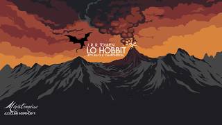 Lo Hobbit JRR Tolkien  Audiolibro Integrale [upl. by Eilsehc876]