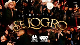 Fuerza Regida  Se Logro Oficial Video [upl. by Yellhsa]