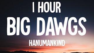 Hanumankind – Big Dawgs 1 HOURLyrics [upl. by Fita485]