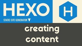 Writing amp Organizing Content  Hexo  Static Site Generator  Tutorial 4 [upl. by Ydneh]